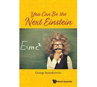 You Can Be The Next Einstein