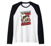 You Can Bet Your Bass I'm Going Fishing Raglan Baseball Tee