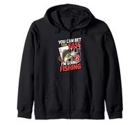 You Can Bet Your Bass I'm Going Fishing Zip Hoodie