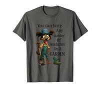 You Can Bury Any Number of Headaches T-Shirt