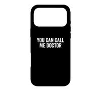 You Can Call Me Doctor Funny Medical School Student Hospital Case for iPhone 17 Pro Max