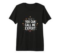 You CAN Call ME Expert Typographic Premium T-Shirt