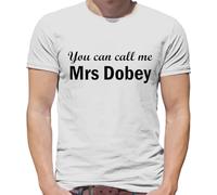You Can Call Me Mrs Dobey - Mens T-Shirt - White - 3XL