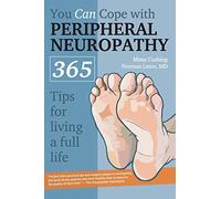 You Can Cope With Neuropathy: 365 Tips for Living a Full Life