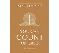 You Can Count on God : 365 Daily Devotions for Hope and Peace (A One-Year Devotional) - The Perfect Father’s Day Gift for Christian Dads