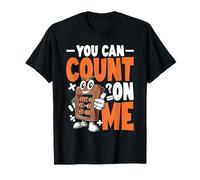 You Can Count On Me T-Shirt