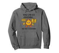 You Can Do Anything Not Everything Mentally Burned Out Pullover Hoodie