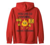 You Can Do Anything Not Everything Mentally Burned Out Zip Hoodie