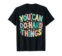 You Can Do Hard Things Motivational Student Learning T-Shirt