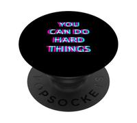 You Can Do Hard Things Teacher Motivational Emotional Happy PopSockets Adhesive PopGrip
