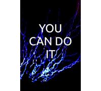 'YOU CAN DO IT' 100 page lined notebook: 100 Pages to Capture Your Thoughts and Notes