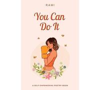 You Can Do It: A Self-Empowering Poetry Book