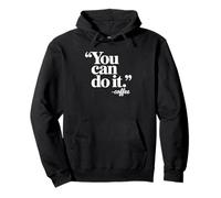 You Can Do It Coffee - Funny Coffee Pullover Hoodie