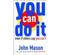 You Can Do it: Even If Others Say You Can't