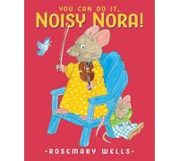 You Can Do It, Noisy Nora!
