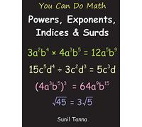 You Can Do Math: Powers, Exponents, Indices and Surds