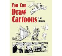 You Can Draw Cartoons (Dover Art Instruction)