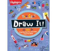 You Can Draw It! : Kids Drawing Book with Over 175 How-to-Draw Tutorials, Step-by-Step Activities and Creative Art Projects, Learn to Draw for Kids Ages 6 and Up