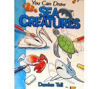 You Can Draw Sea Creatures