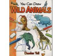 You Can Draw Wild Animals