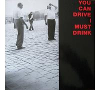 You Can Drive I Must Drink - You Can Drive I Must Drink - YCDIMD - Gusch Records - GR 002