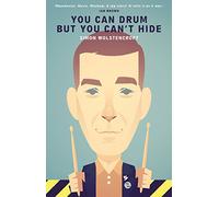 You Can Drum but You Can't Hide (New Yorkshire Stories)