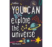 YOU CAN explore the universe: Be Amazing with This Inspiring Guide