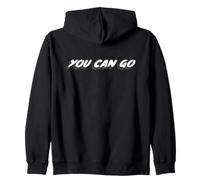 You Can Go | Telling Someone to Leave Nicely? Zip Hoodie