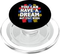 You Can Have A Dream But Stay Woke Black History PopSockets PopGrip for MagSafe