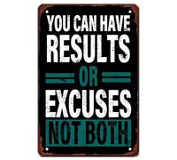 You Can Have Results Or Excuses Not Both Retro Vintage Metal Sign,Motivational Quotes Wall Art Antique Vintage Metal Signs For Home Farm Store Garage Club Bar Kitchen Pub Funny Gift 8x12 Inch