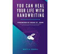You Can Heal Your Life with Handwriting