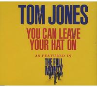 You Can Leave Your Hat On By Tom Jones (1997-10-06)