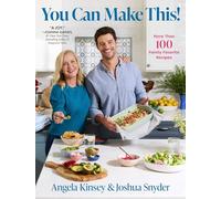 You Can Make This!: More Than 100 Family Favorite Recipes