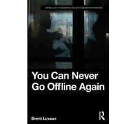 You Can Never Go Offline Again