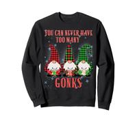 You can never have to many Gonks Hilarious Christmas top Sweatshirt