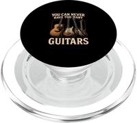 You Can Never Have Too Funny Guitar Humor Guitarist Musician PopSockets PopGrip for MagSafe