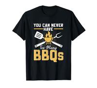 You Can Never Have Too Many BBQs Meat BBQ Smoker Barbecue T-Shirt