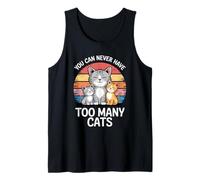 You Can Never Have Too Many Cats Tank Top