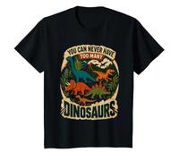 You CAN Never Have Too Many Dinosaurs Funny Kids Dinosaur T-Shirt