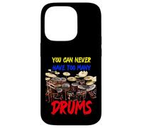 You can never have too many Drums | Drummers Drum Case for iPhone 14 Pro