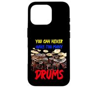 You can never have too many Drums | Drummers Drum Case for iPhone 16 Pro