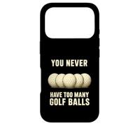 You Can Never Have Too Many Golf Balls - Funny Golfers Gift Case for iPhone 17 Pro