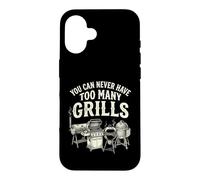 You Can Never Have Too Many Grills Funny BBQ Dad Case for iPhone 16