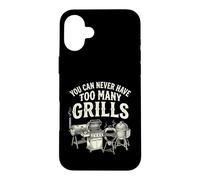 You Can Never Have Too Many Grills Funny BBQ Dad Case for iPhone 16 Plus
