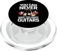 You Can Never Have Too Many Guitars Funny Guitar Player PopSockets PopGrip for MagSafe
