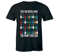 You Can Never Have Too Many Guitars Funny Men's Men T Shirt Funny Saying Music Lover Black