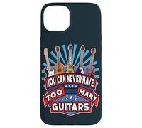 You Can Never Have Too Many Guitars Guitar Players Guitarist Case for iPhone 15 Plus