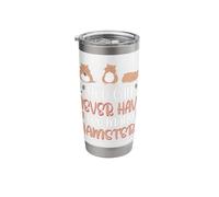 You can Never Have Too Many Hamsters Stainless Steel Insulated Tumbler