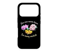 You Can Never Have Too Many Orchids Case for iPhone 17 Pro