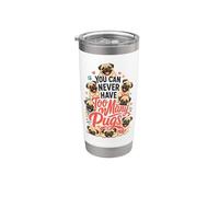 You Can Never Have Too Many Pugs Stainless Steel Insulated Tumbler